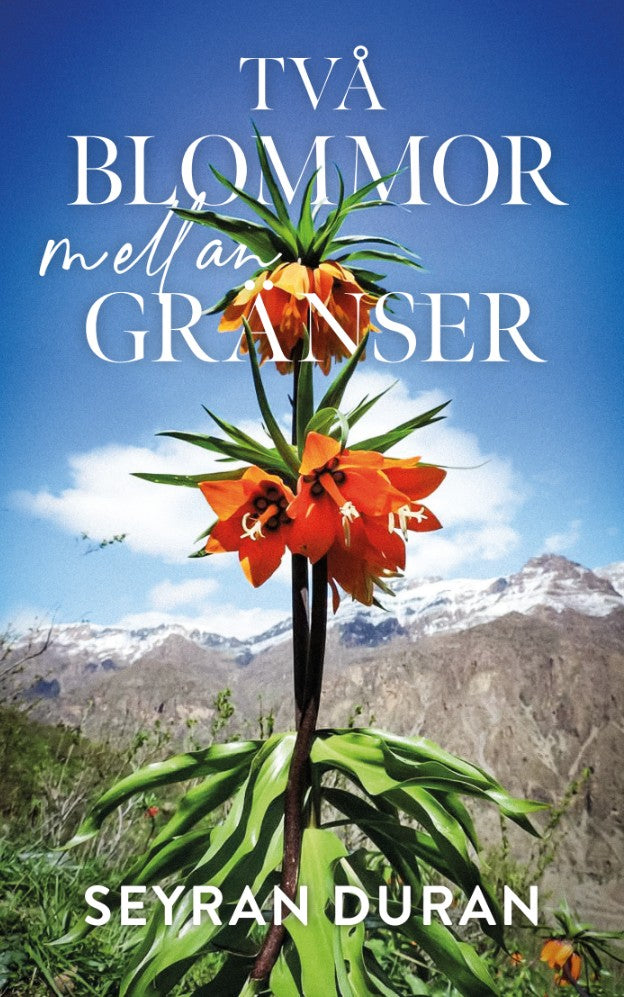 Två blommor mellan gränser – E-bok