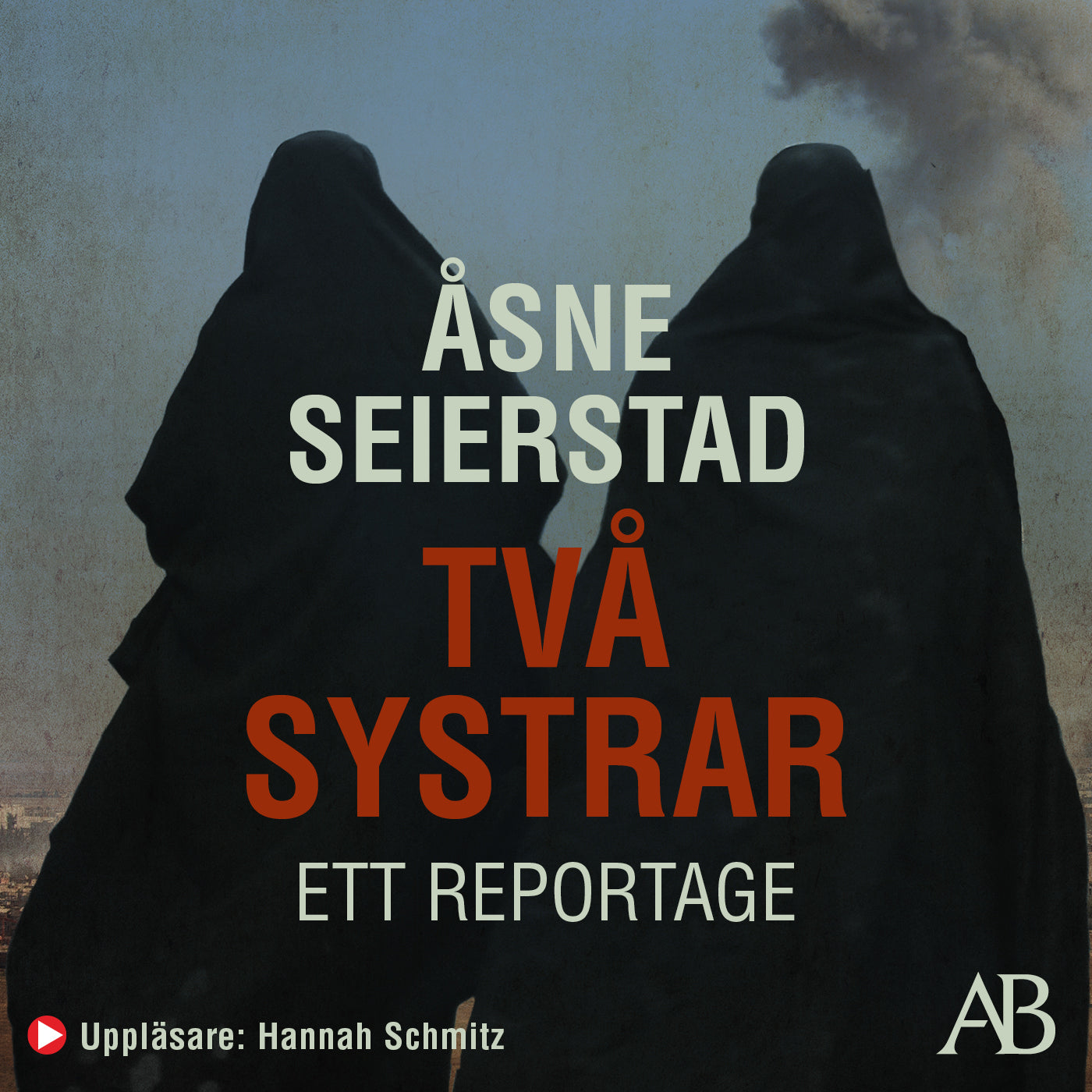 Två systrar : ett reportage – Ljudbok
