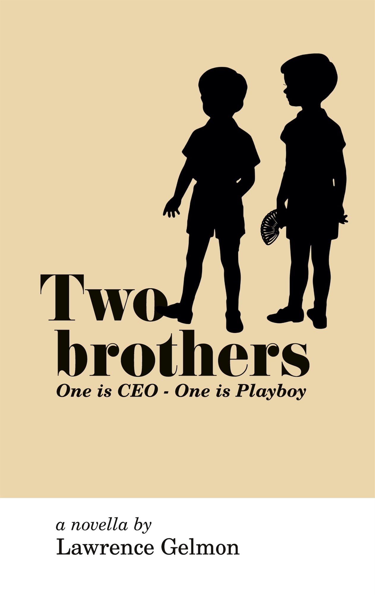Two Brothers: One is CEO - One is Playboy – E-bok