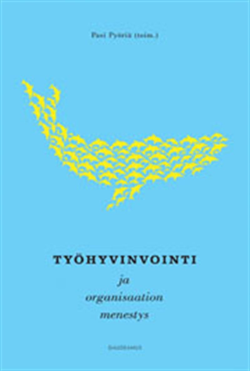 Työhyvinvointi ja organisaation menestys – E-bok