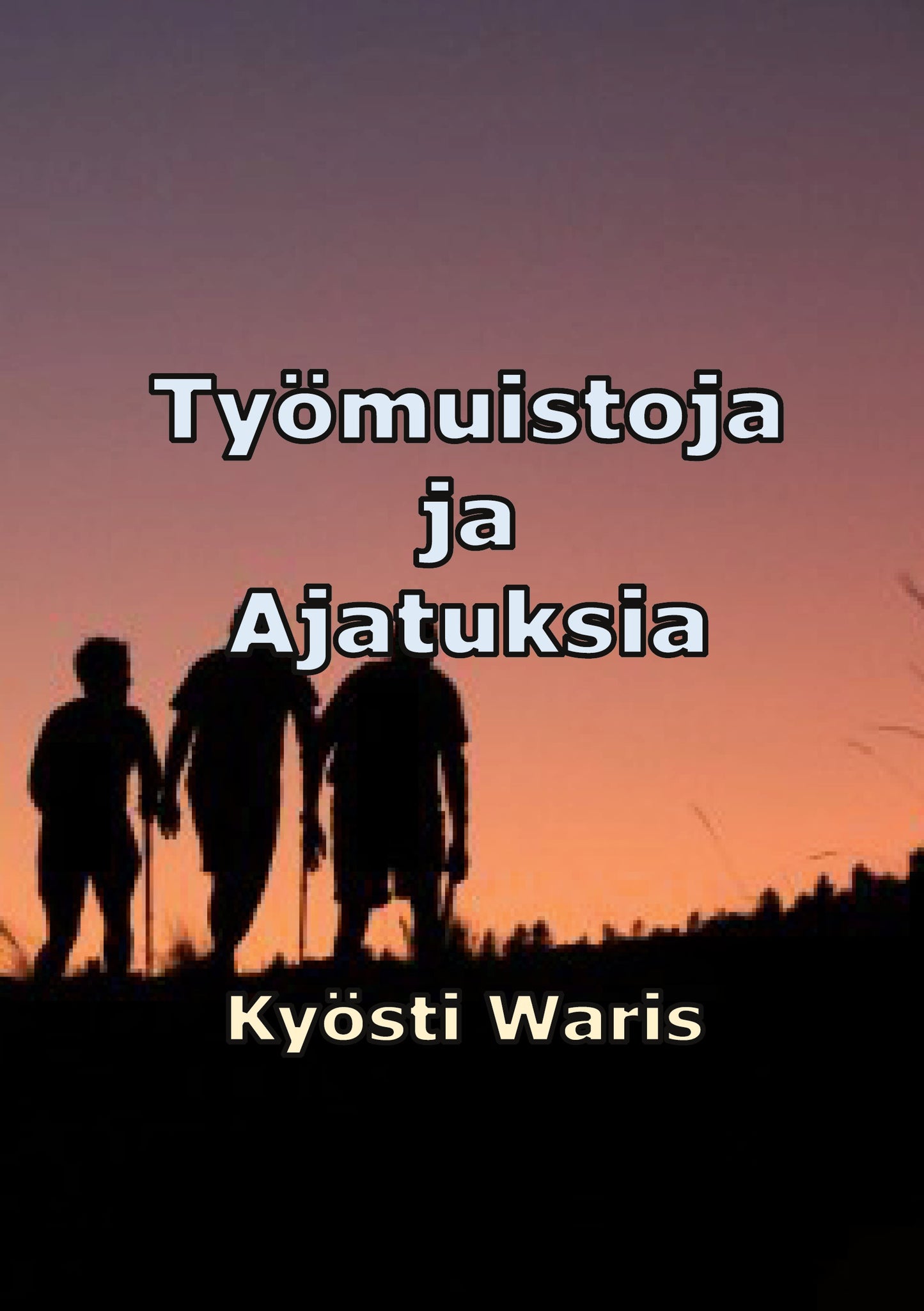 Työmuistoja ja ajatuksia: Yhteiskunnallista pohdintaa – E-bok