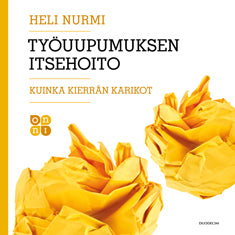 Työuupumuksen itsehoito – Kuinka kierrän karikot – Ljudbok