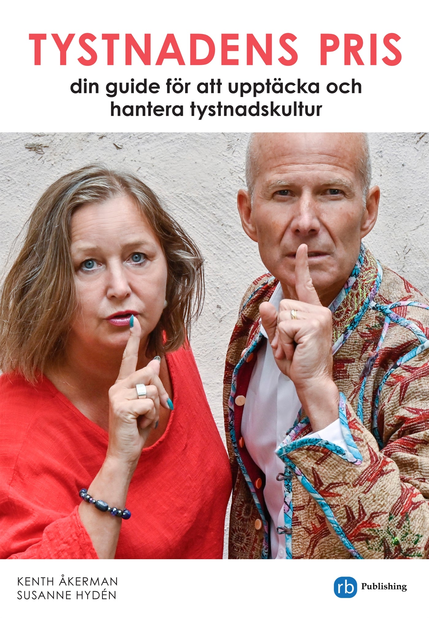 Tystnadens pris: hur du upptäcker, hanterar och motverkar tystnadskultur – E-bok