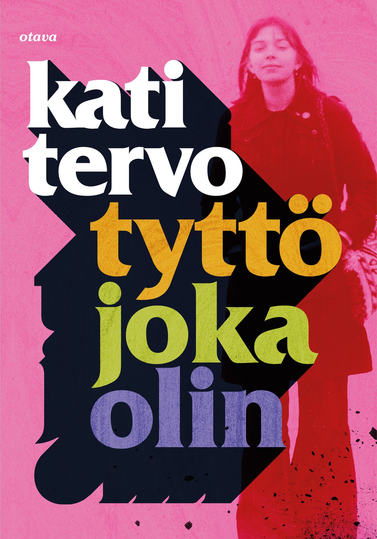 Tyttö joka olin – E-bok