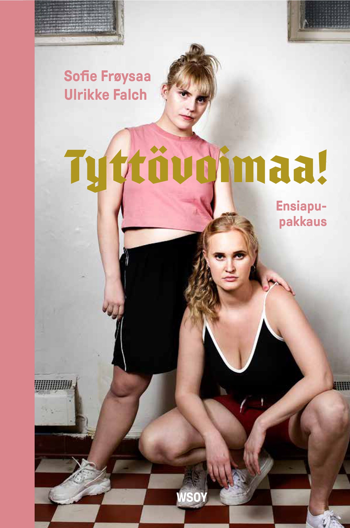 Tyttövoimaa! Ensiapupakkaus – E-bok