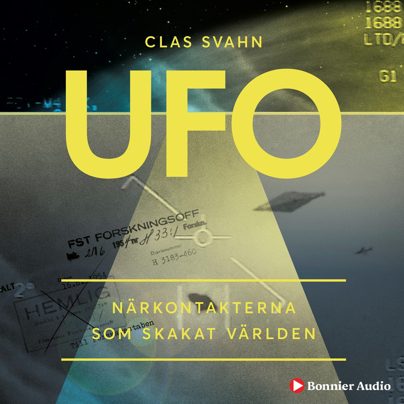 UFO : närkontakterna som skakat världen – Ljudbok