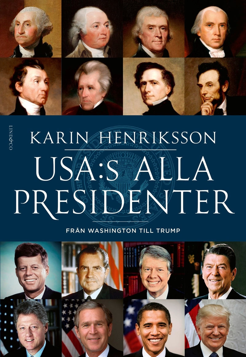 USA:s alla presidenter : från Washington till Trump – E-bok