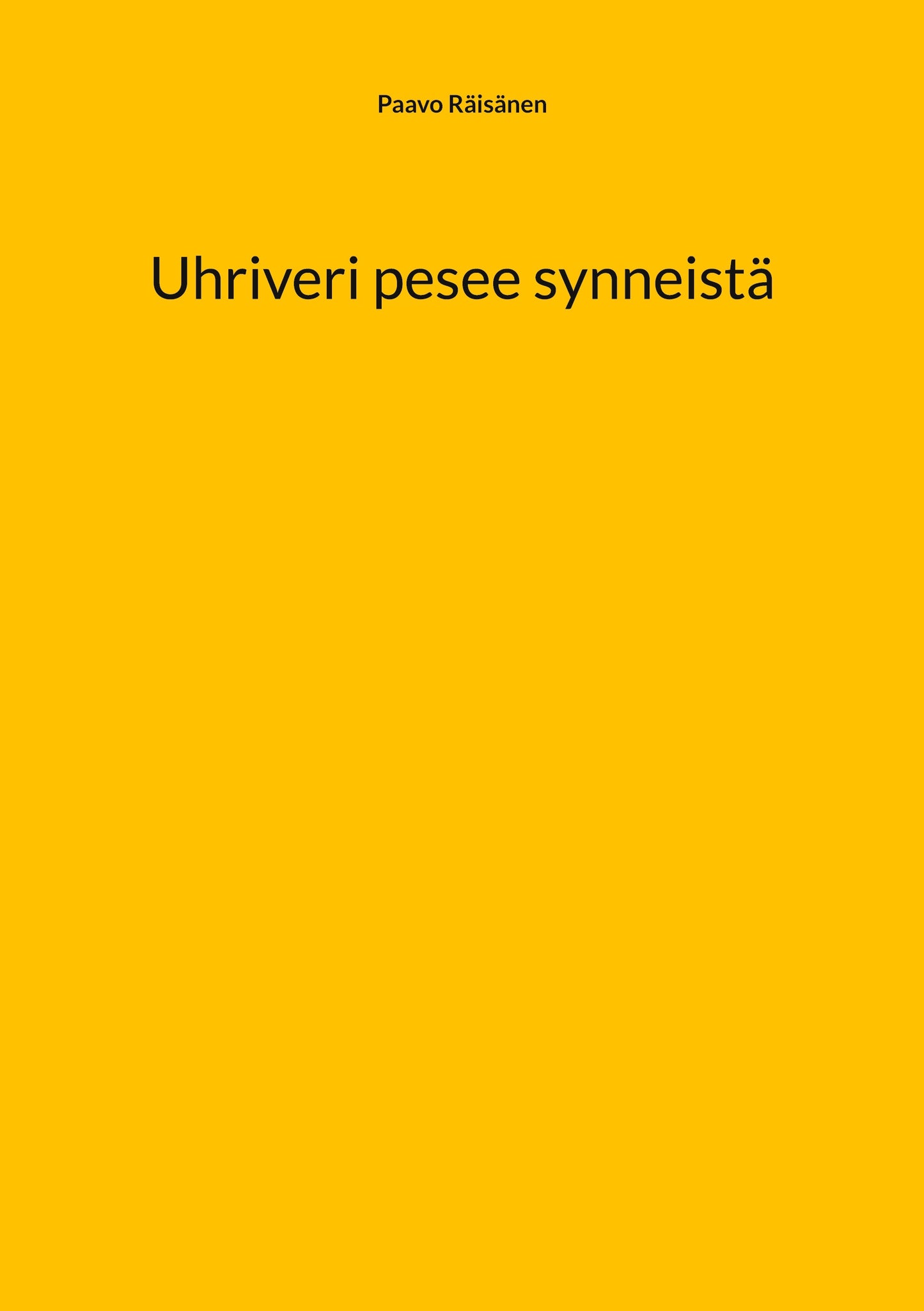 Uhriveri pesee synneistä – E-bok