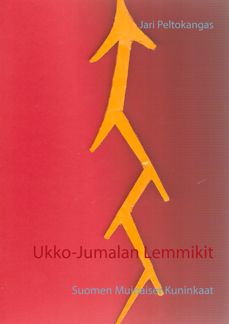 Ukko-Jumalan Lemmikit: Suomen Muinaiset Kuninkaat – E-bok