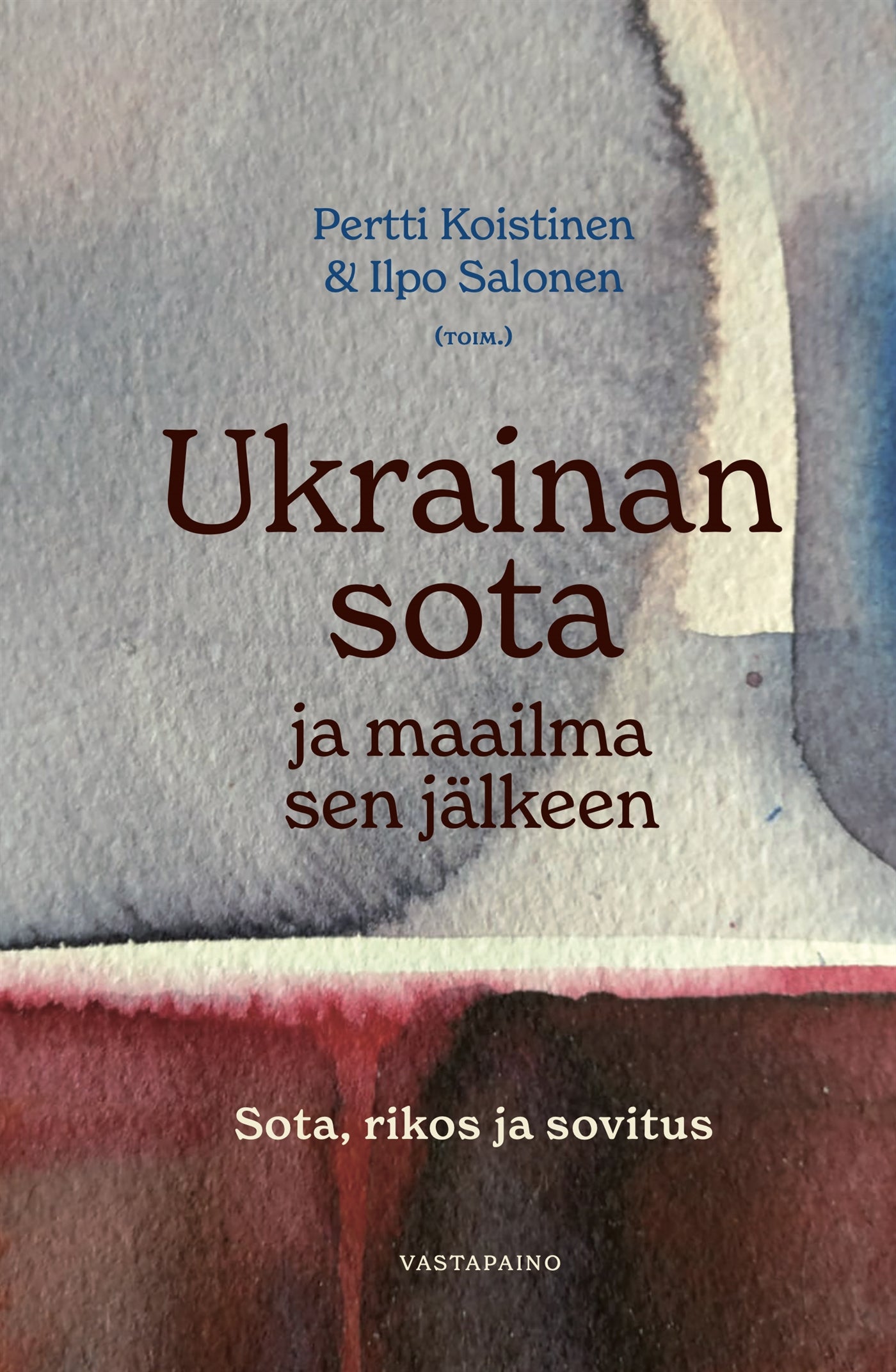 Ukrainan sota ja maailma sen jälkeen – E-bok