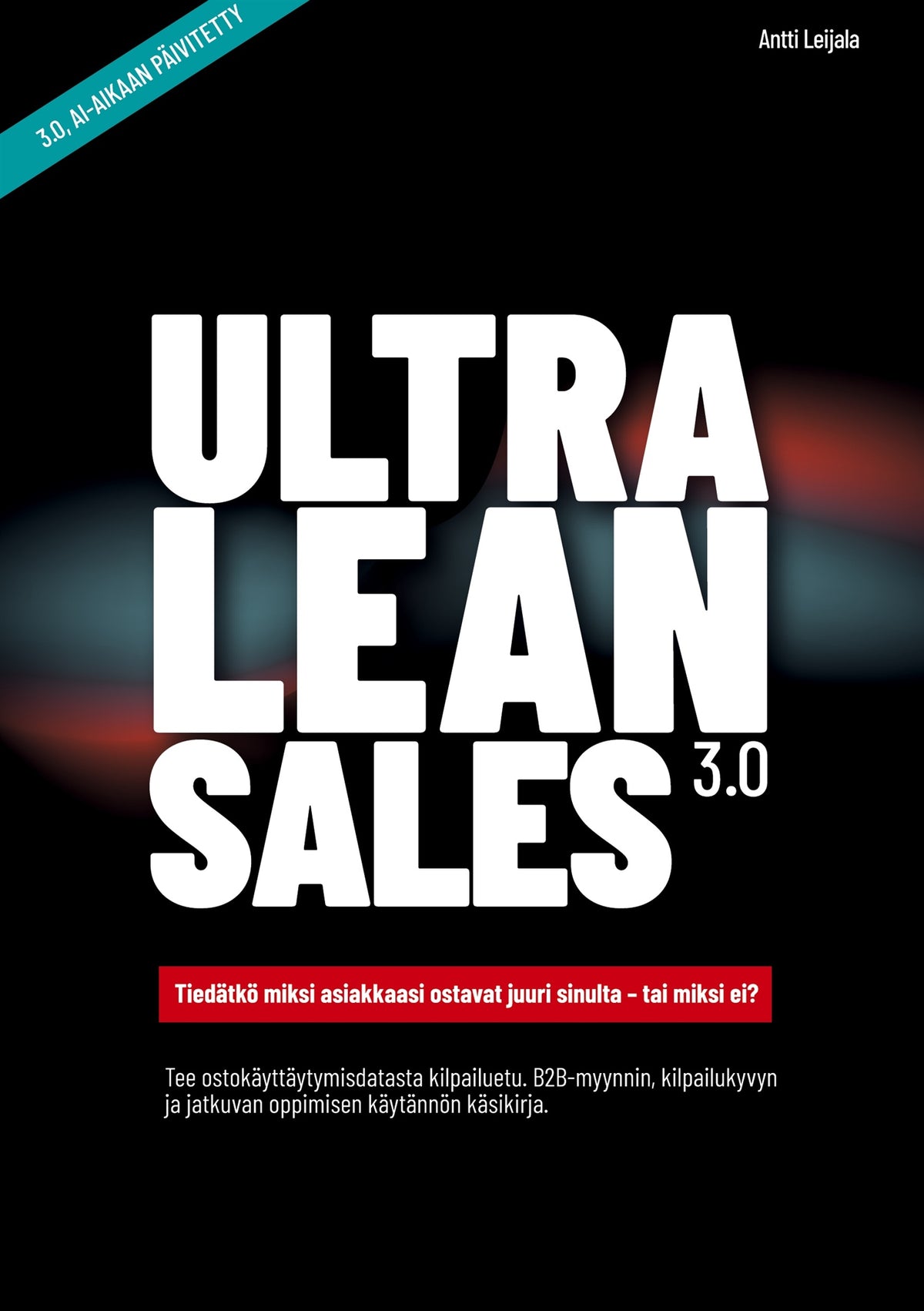 UltraLeanSales3.0: Asiakaskäyttäytymisdata kilpailueduksi – E-bok