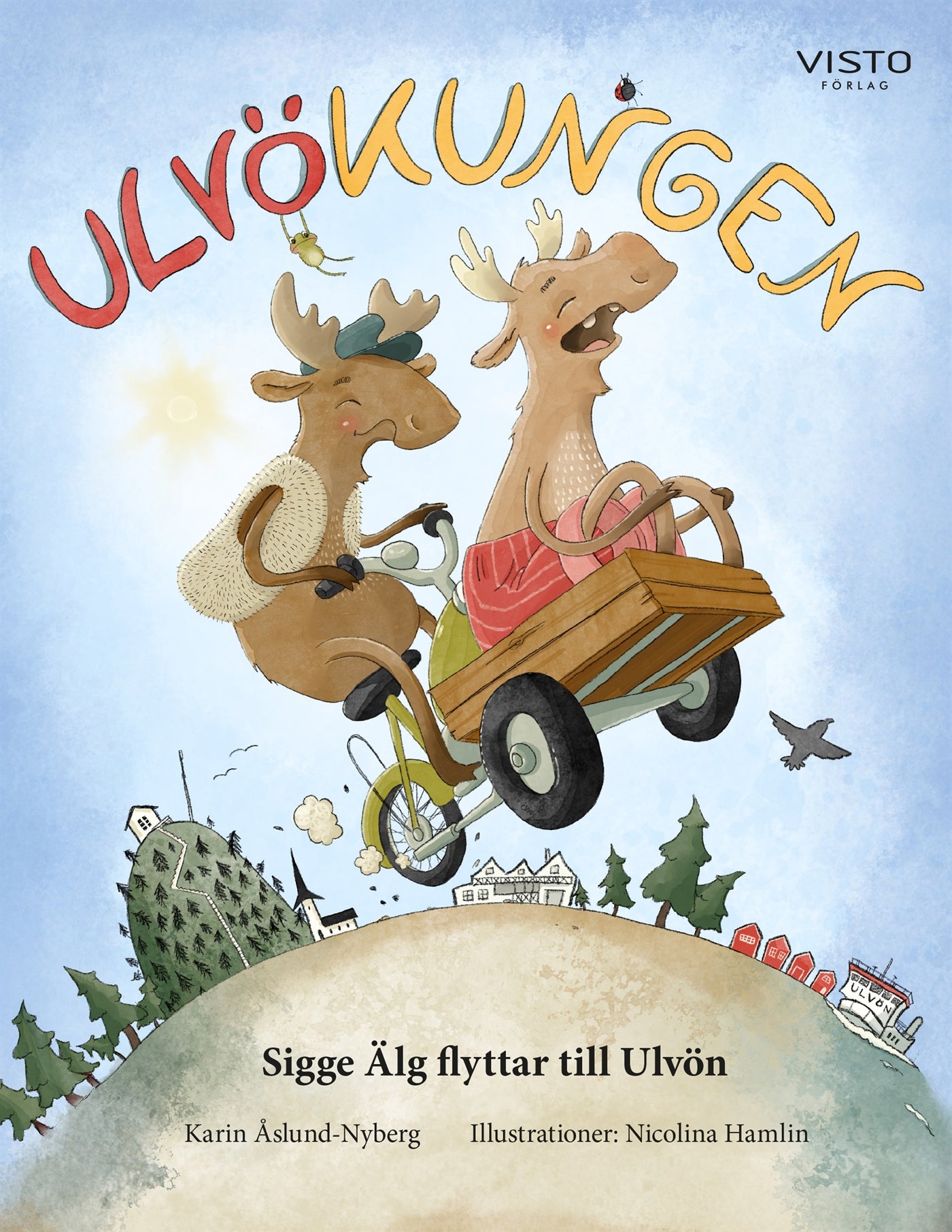 Ulvökungen : Sigge Älg flyttar till Ulvön – E-bok