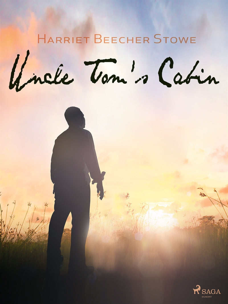 Uncle Tom's Cabin – E-bok