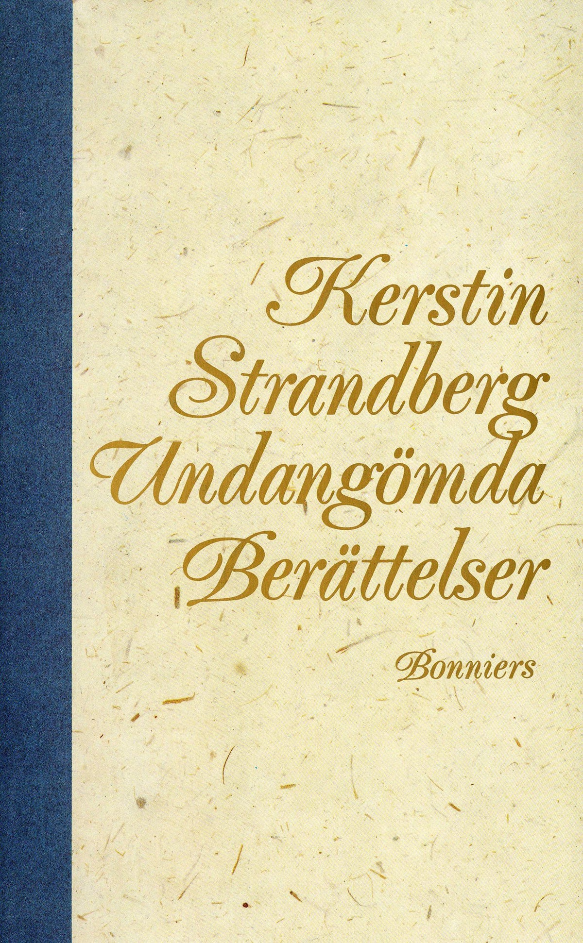 Undangömda berättelser : noveller – E-bok