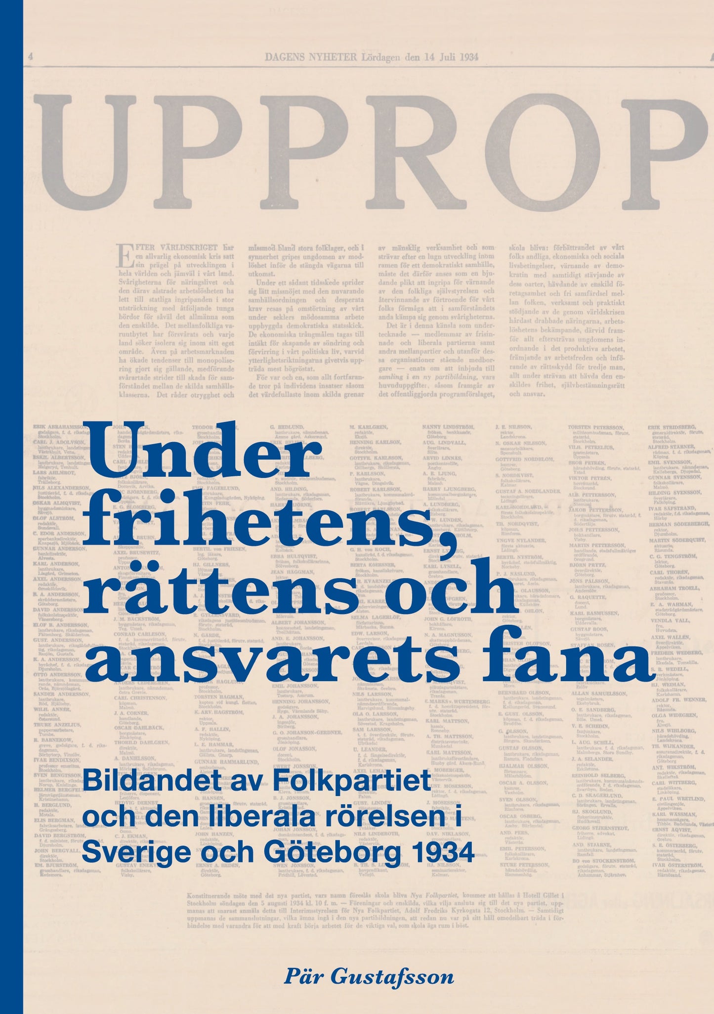 Under frihetens, rättens och ansvarets fana: Bildandet av Folkpartiet och den liberala rörelsen i Sverige och Göteborg 1934 – E-bok