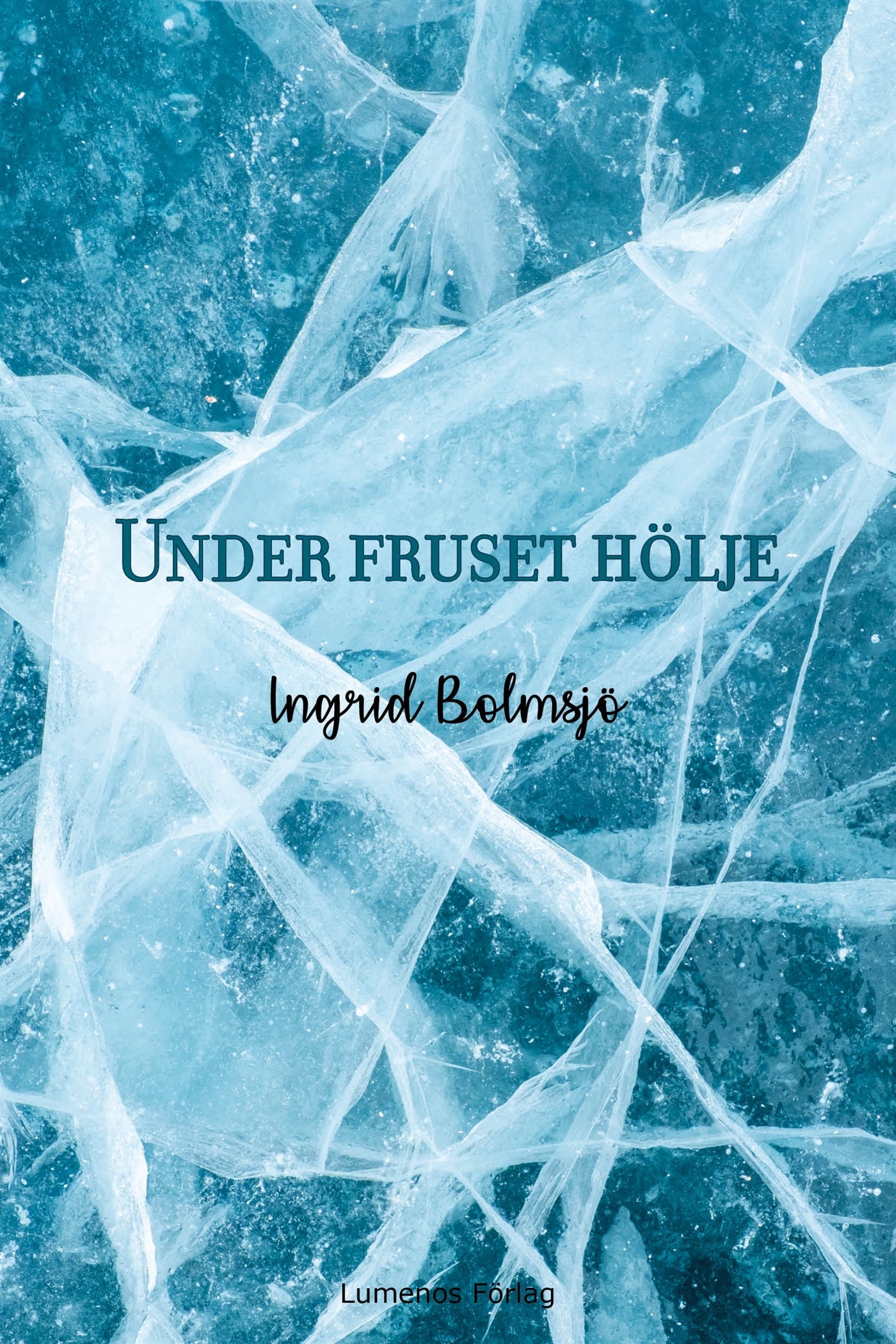Under fruset hölje – E-bok
