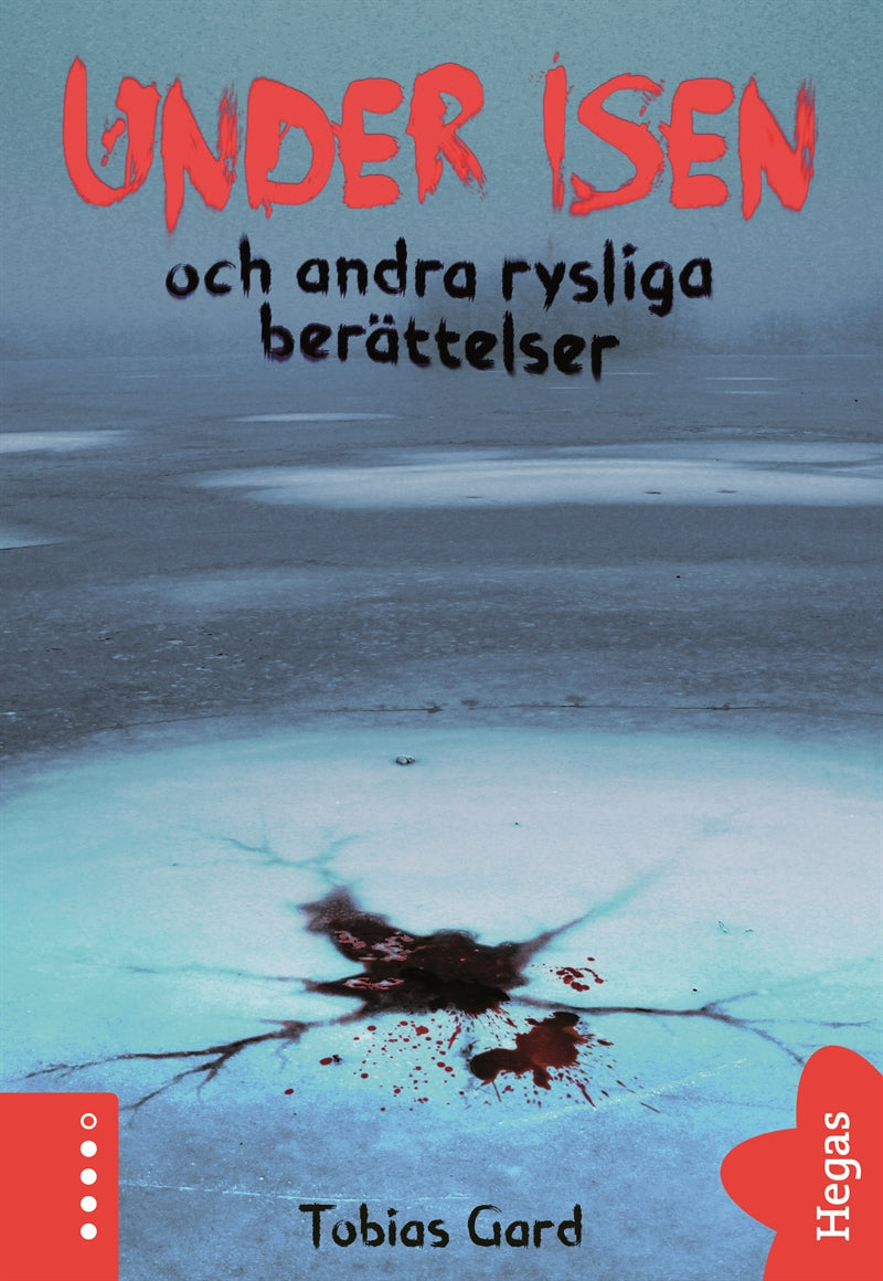 Under isen och andra rysliga berättelser – E-bok