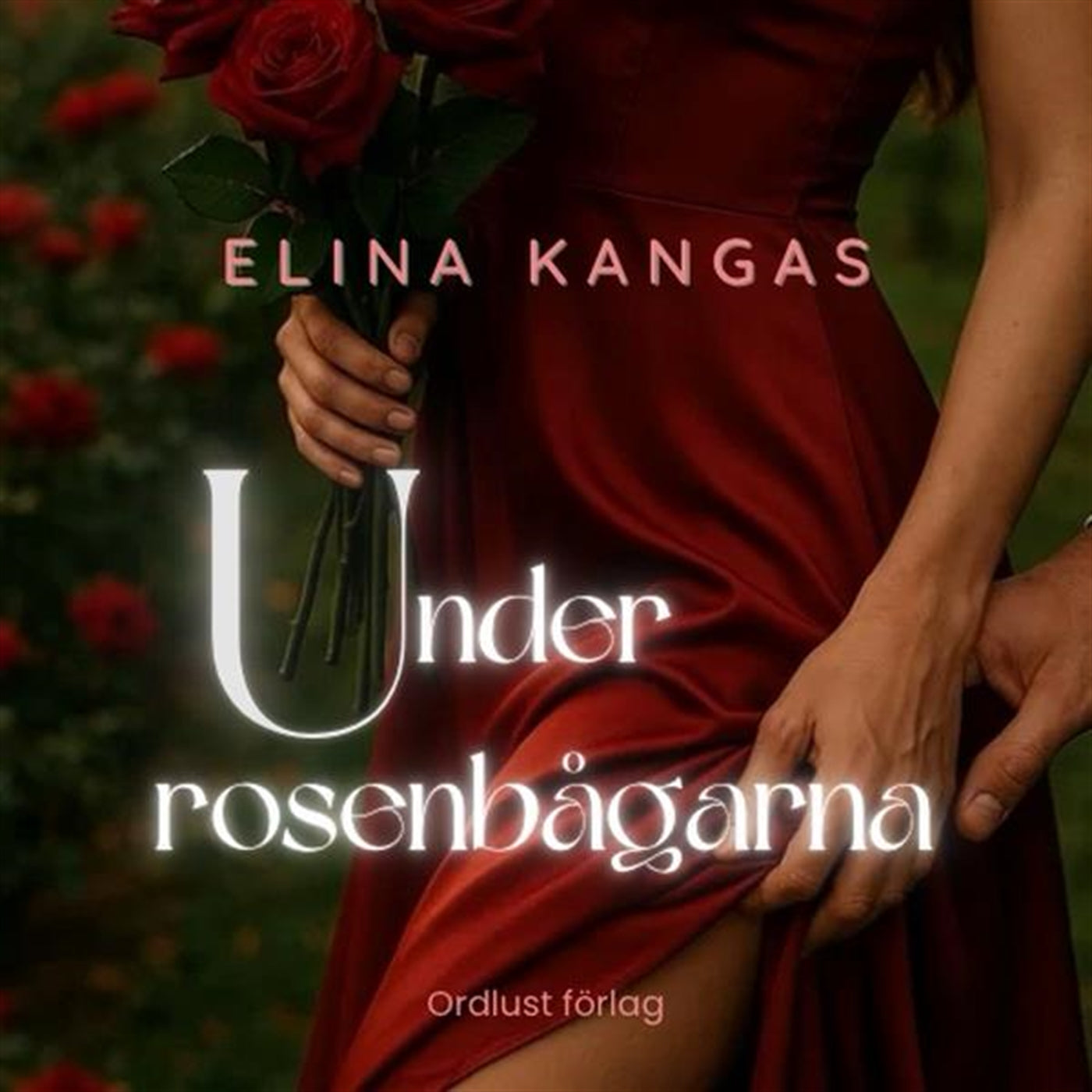 Under rosenbågarna – E-bok