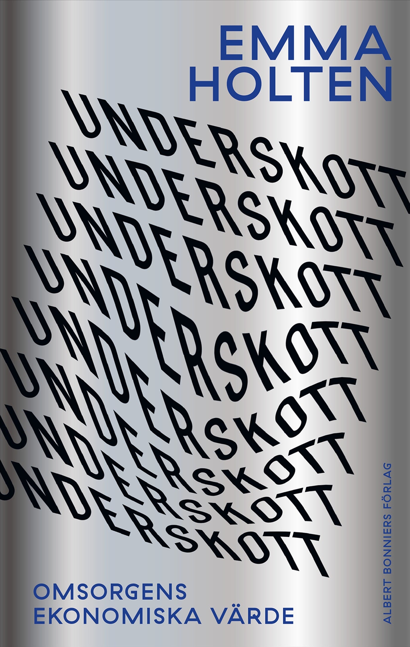 Underskott : omsorgens ekonomiska värde – E-bok