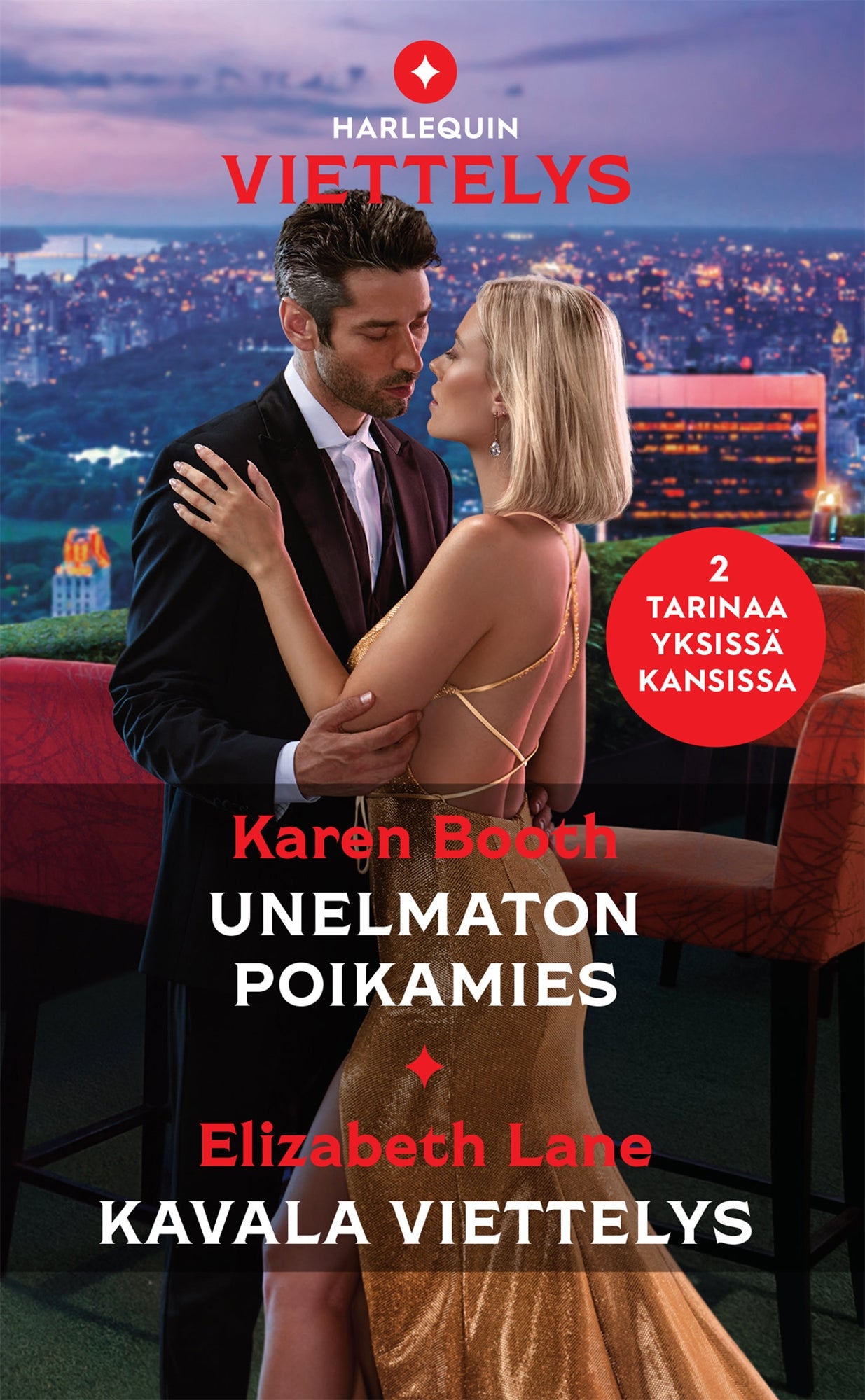 Unelmaton poikamies / Kavala viettelys – E-bok
