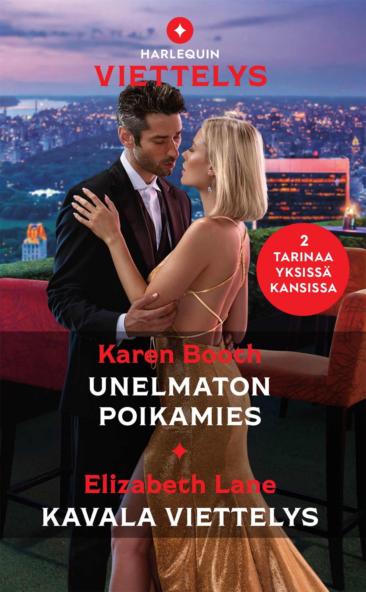 Unelmaton poikamies / Kavala viettelys – E-bok