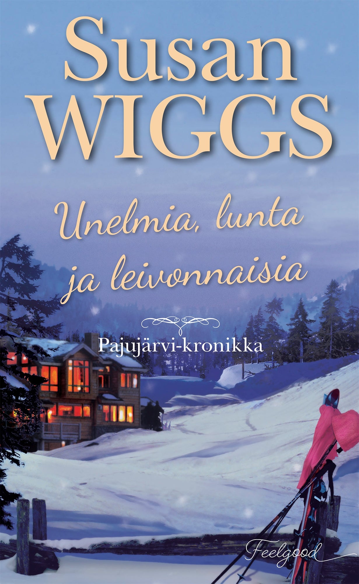 Unelmia, lunta ja leivonnaisia – E-bok