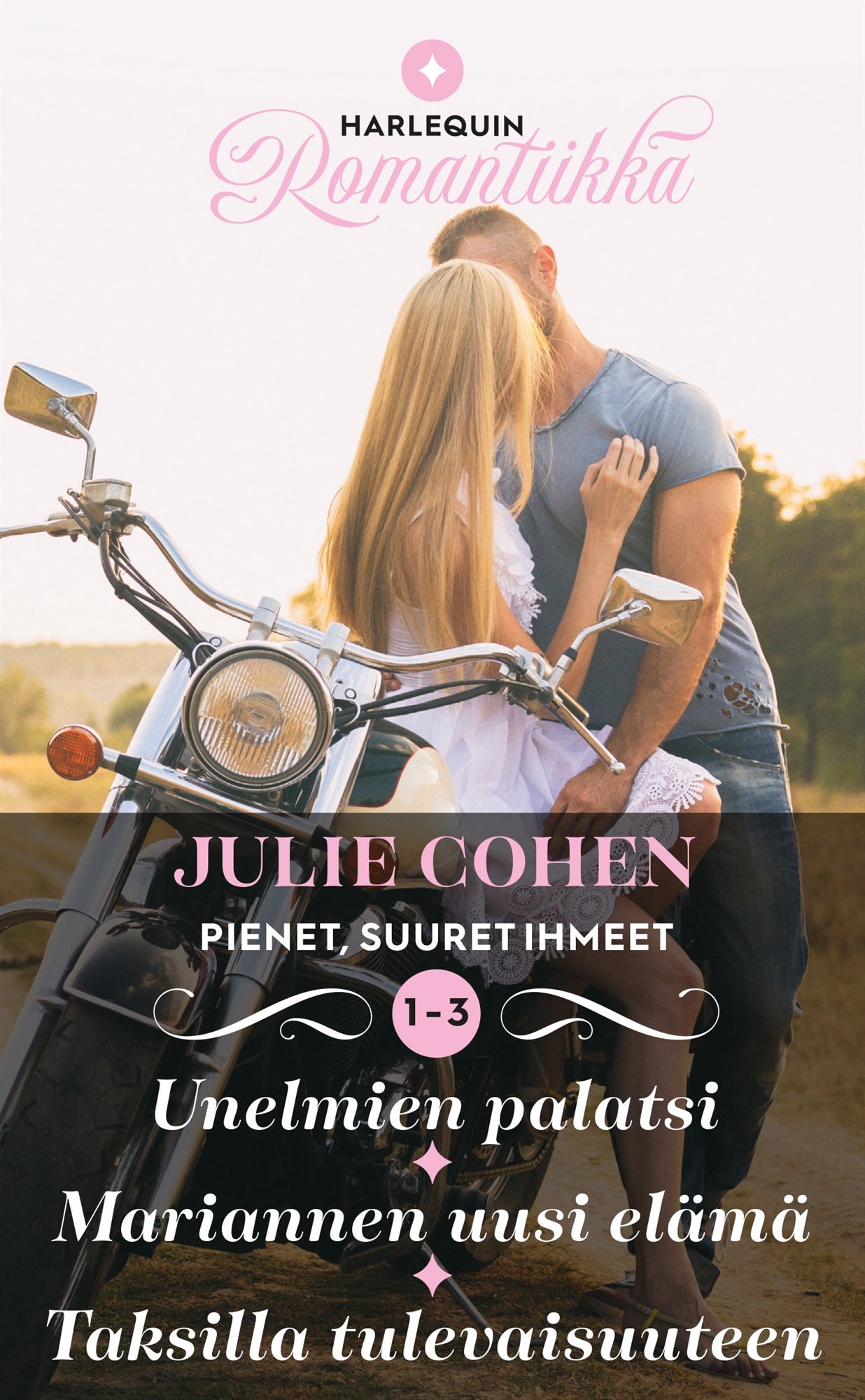 Unelmien palatsi / Mariannen uusi elämä / Taksilla tulevaisuuteen – E-bok