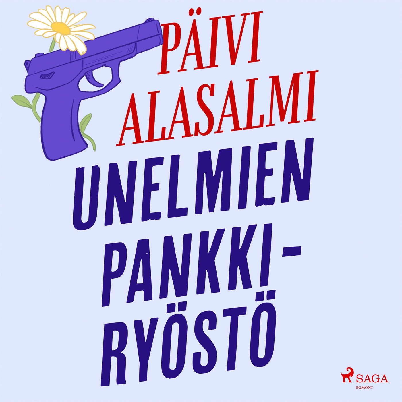 Unelmien pankkiryöstö – Ljudbok