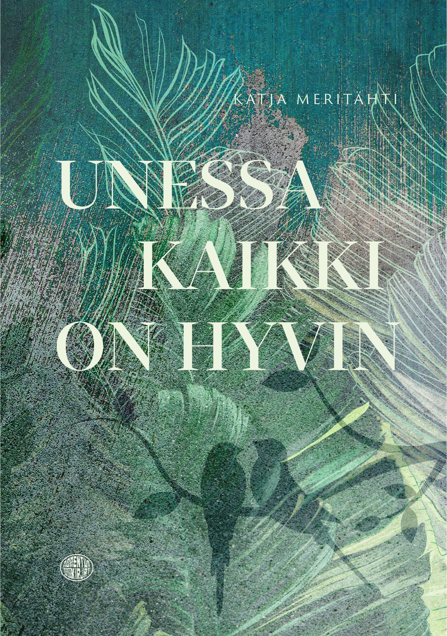 Unessa kaikki on hyvin – E-bok