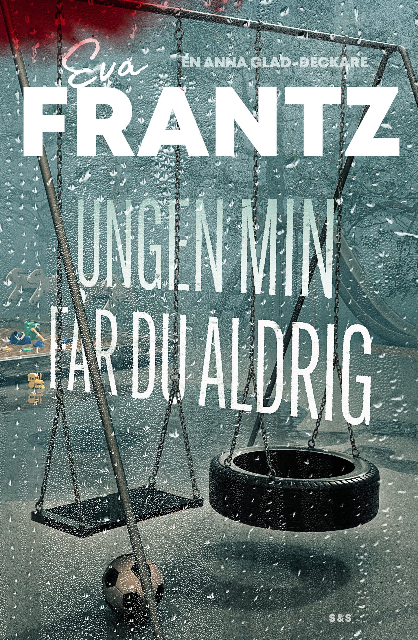 Ungen min får du aldrig – E-bok