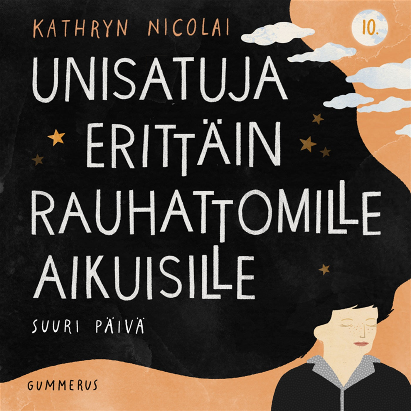Unisatuja erittäin rauhattomille aikuisille 10 - Suuri päivä – Ljudbok