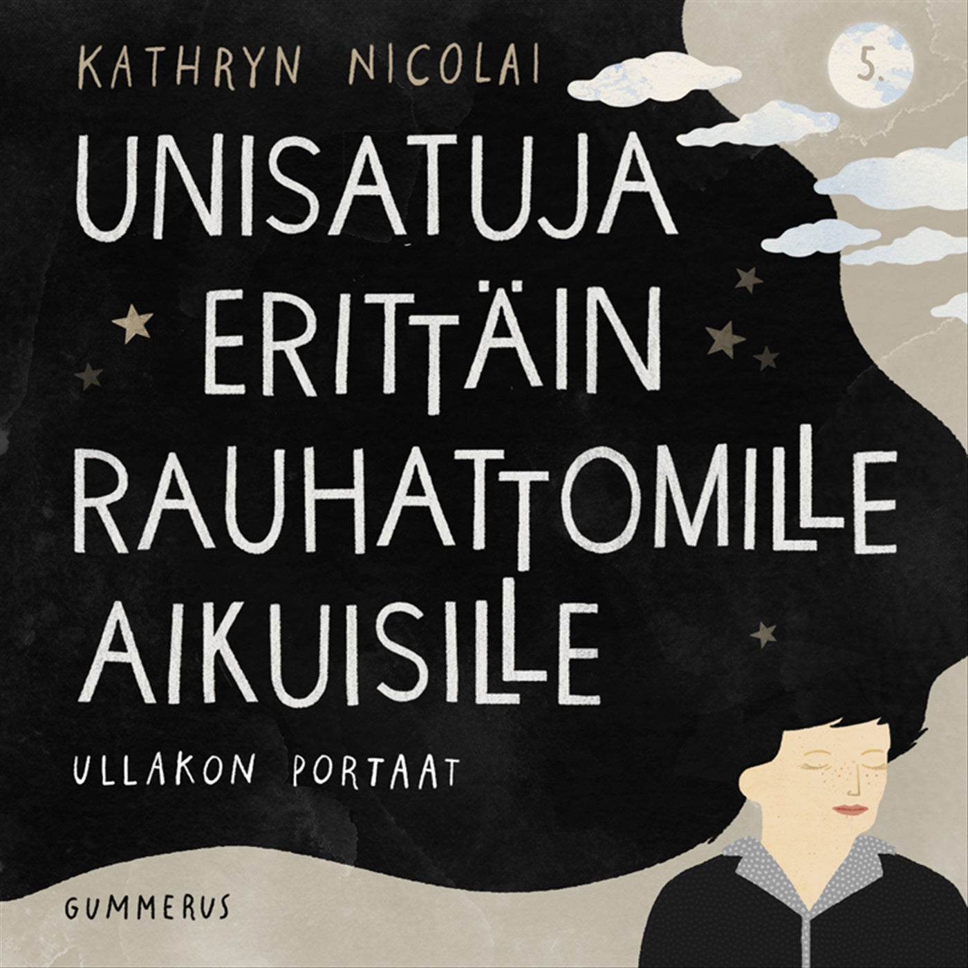 Unisatuja erittäin rauhattomille aikuisille 5 - Ullakon portaat – Ljudbok