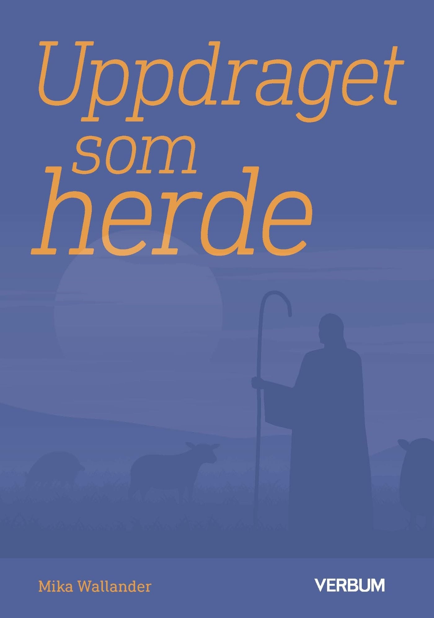 Uppdraget som herde – E-bok