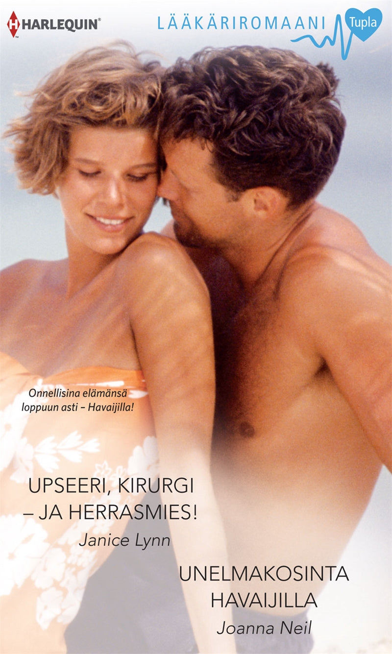 Upseeri, kirurgi - ja herrasmies! / Unelmakosinta Havaijilla – E-bok