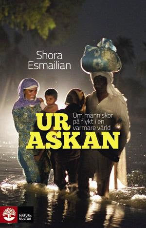 Ur askan : om människor på flykt i en varmare värld - Digital - Laddas ner