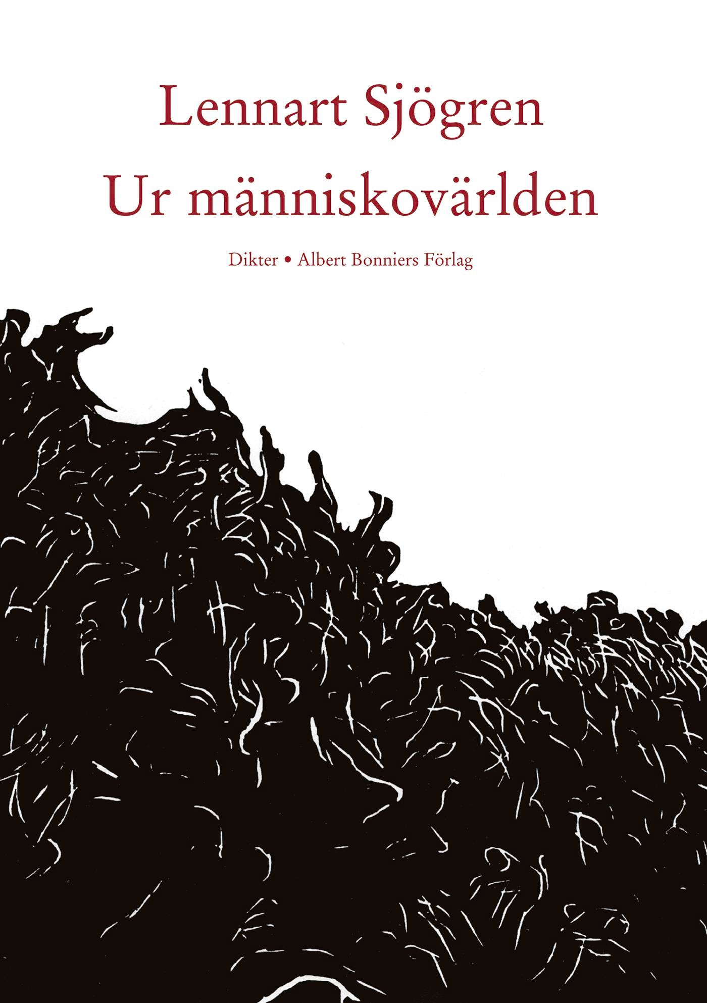 Ur människovärlden : dikter – E-bok
