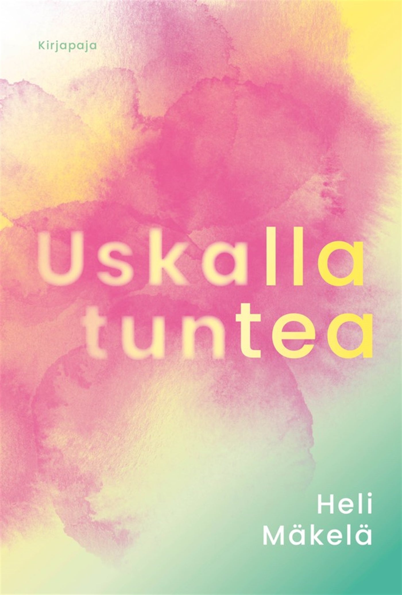 Uskalla tuntea – E-bok