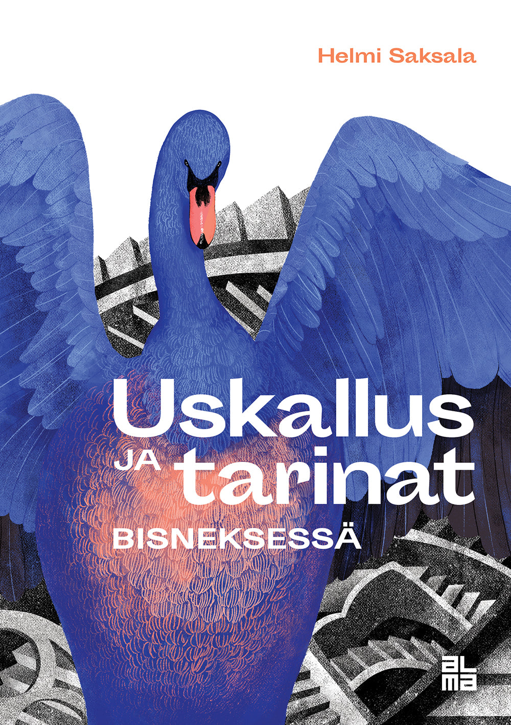 Uskallus ja tarinat bisneksessä – E-bok