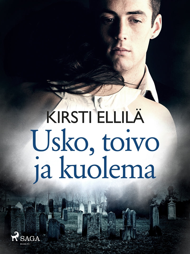 Usko, toivo ja kuolema – E-bok