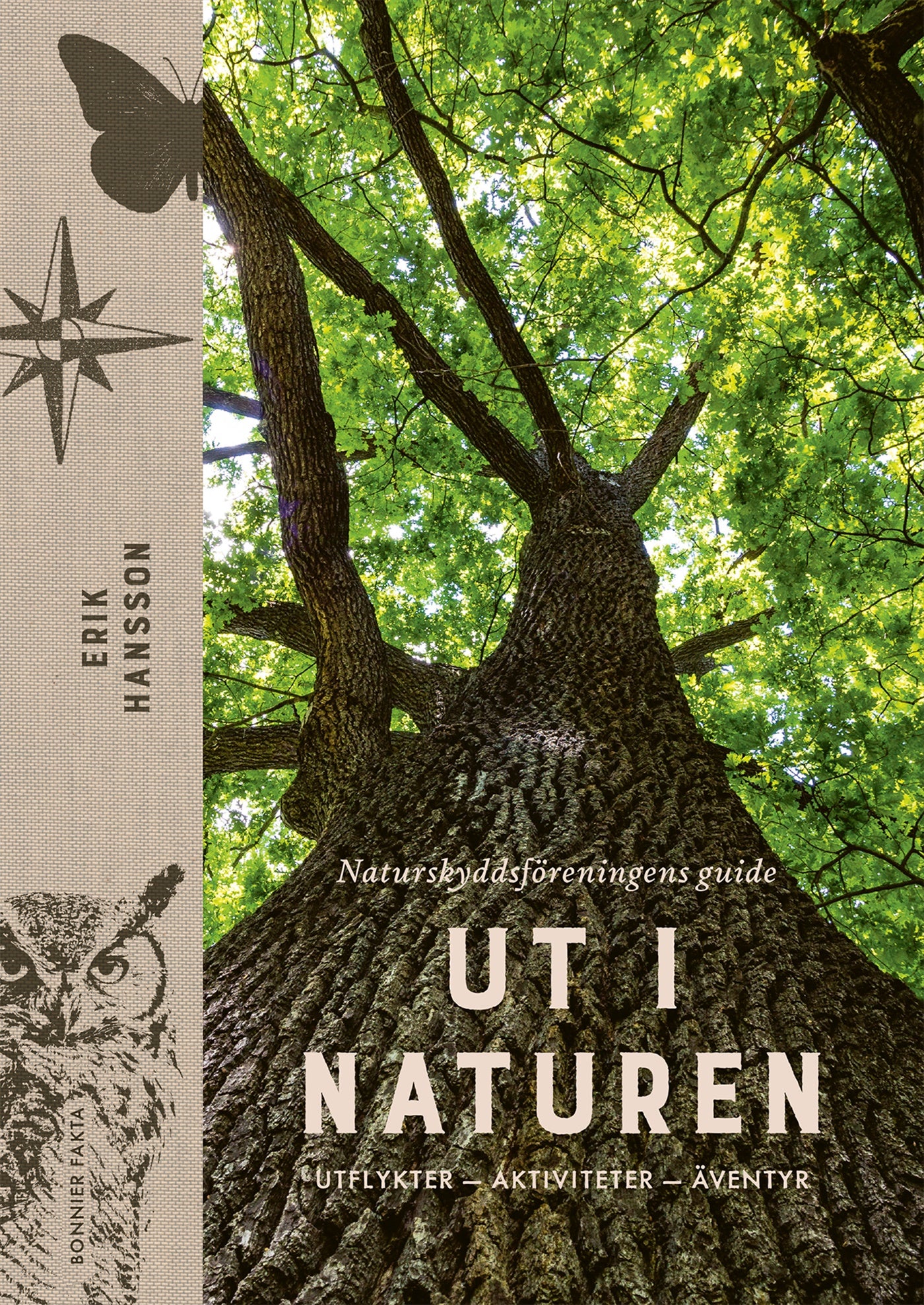 Ut i naturen : Naturskyddsföreningens guide - utflykter, äventyr, upplevelser – E-bok