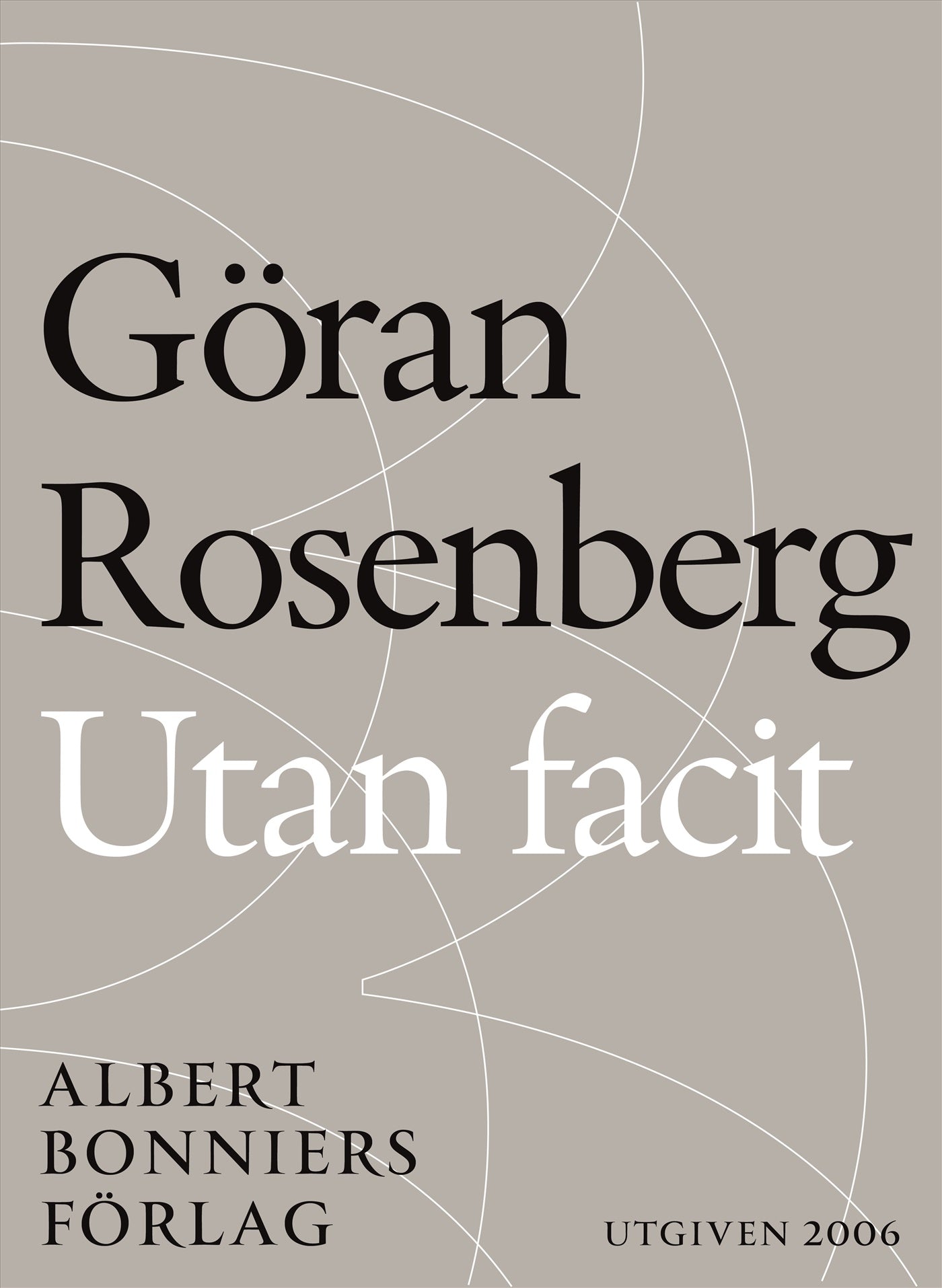 Utan facit : kolumner och kommentarer under tiden – E-bok