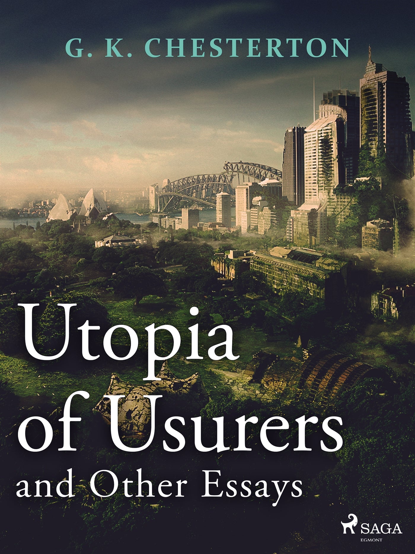Utopia of Usurers and Other Essays – E-bok