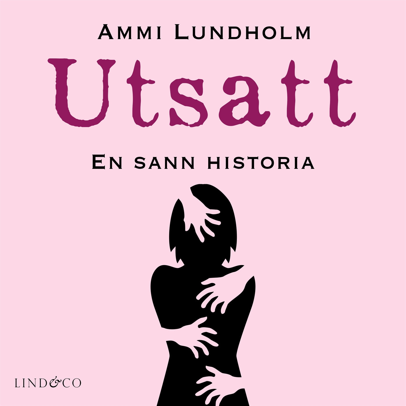Utsatt: en sann historia – Ljudbok