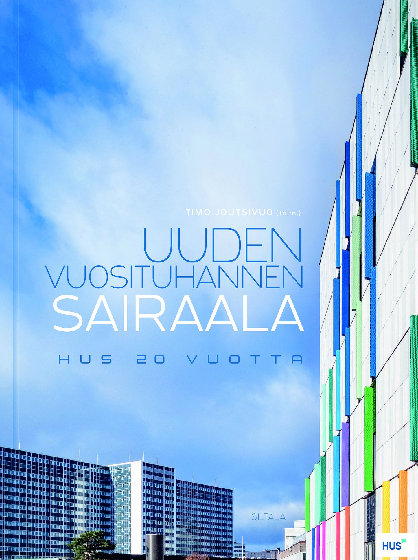 Uuden vuosituhannen sairaala – E-bok