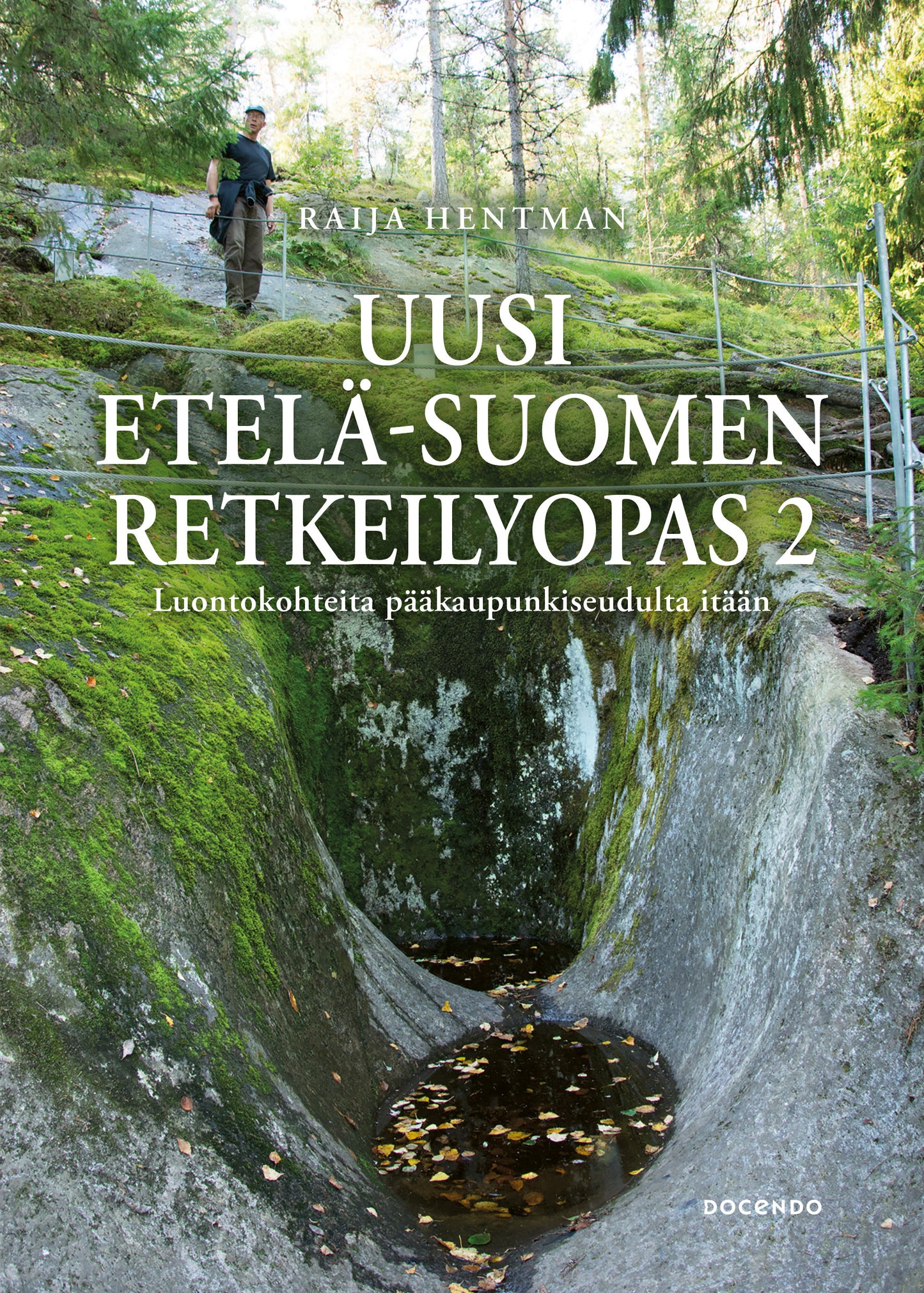 Uusi Etelä-Suomen retkeilyopas 2 – E-bok