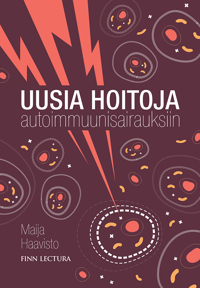 Uusia hoitoja autoimmuunisairauksiin – E-bok