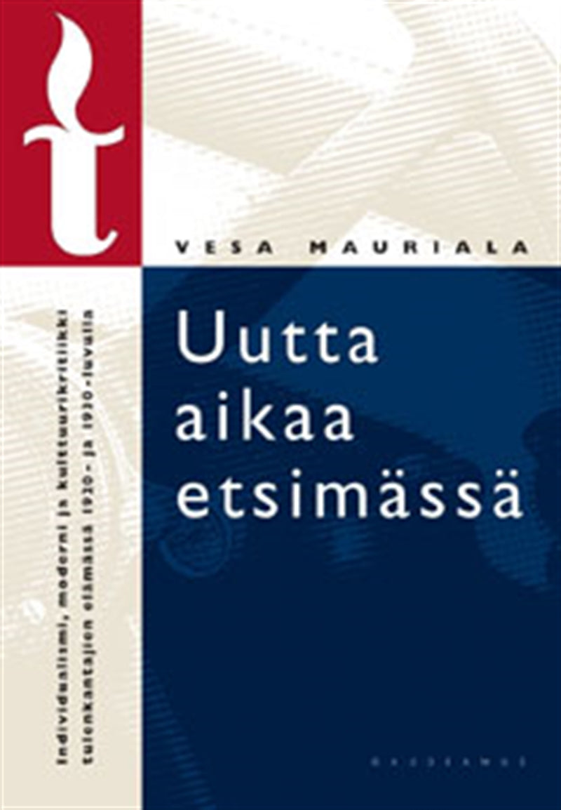 Uutta aikaa etsimässä – E-bok