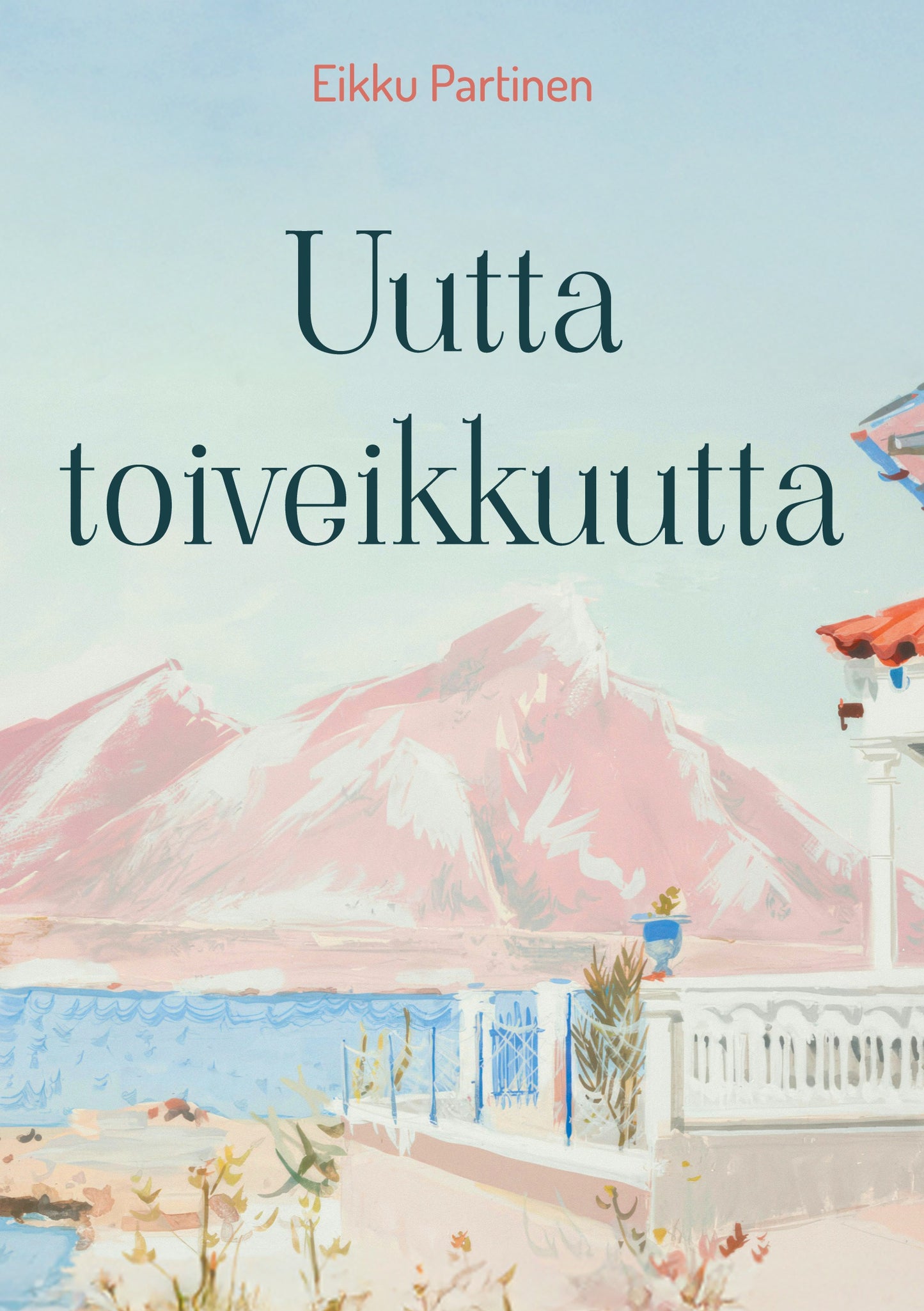Uutta toiveikkuutta – E-bok