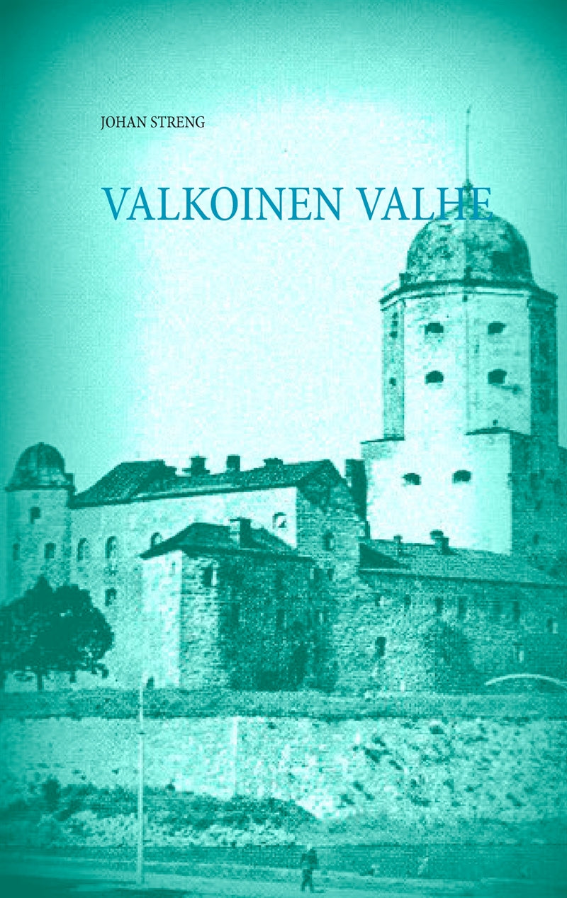 VALKOINEN VALHE: Viipuri 1917 -1932 – E-bok