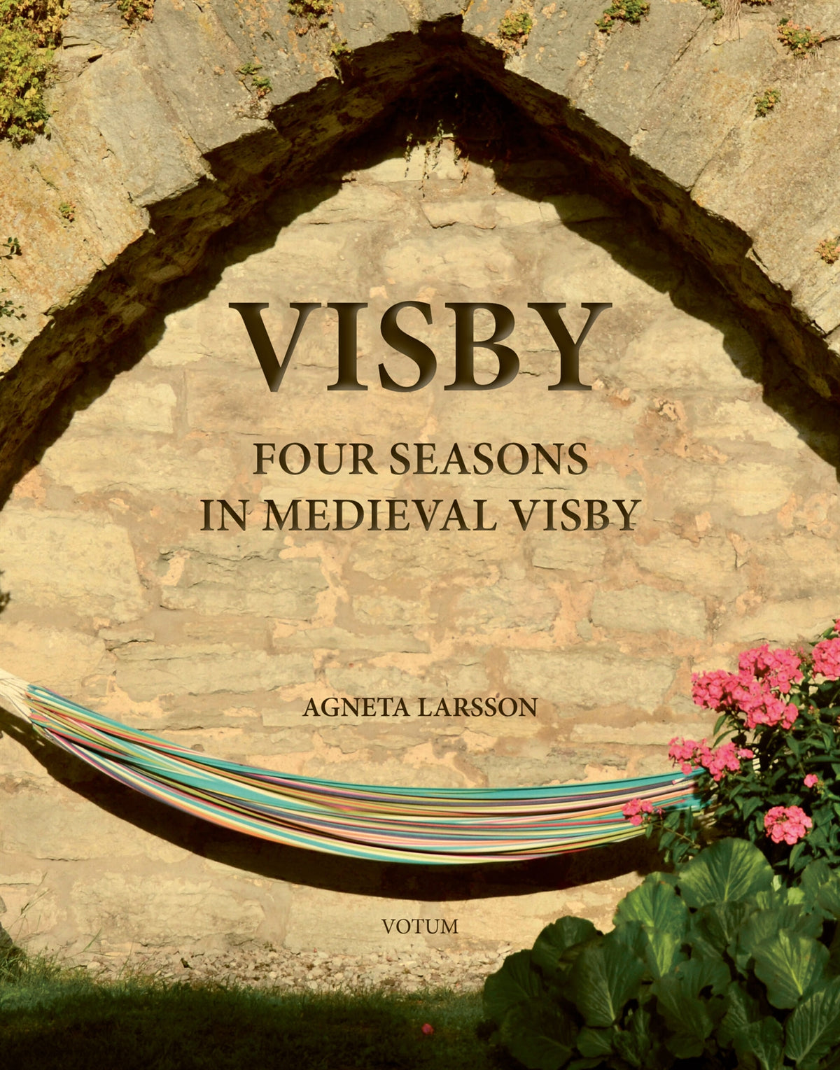 VISBY - Four Seasons in Medieval Visby – E-bok